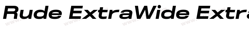 Rude ExtraWide Extra字体转换 Rude ExtraWide Extra字体转换